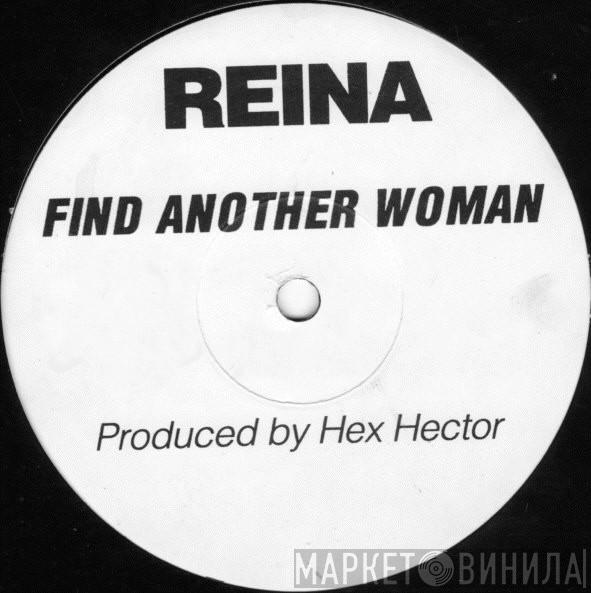 Reina - Find Another Woman