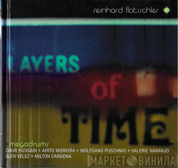 Reinhard Flatischler, Megadrums - Layers Of Time