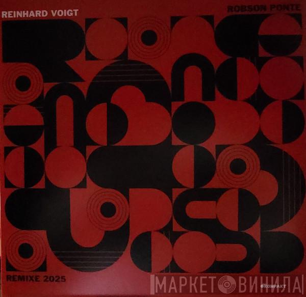 Reinhard Voigt - Robson Ponte Remixe 2025