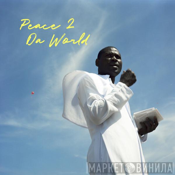 Rejjie Snow - Peace 2 Da World
