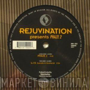 Rejuvination - Phaze 2