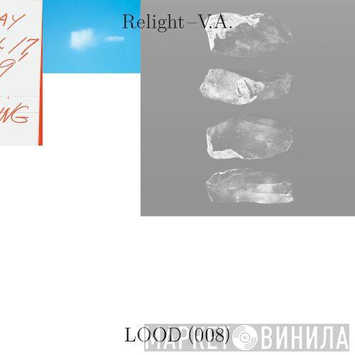  - Relight