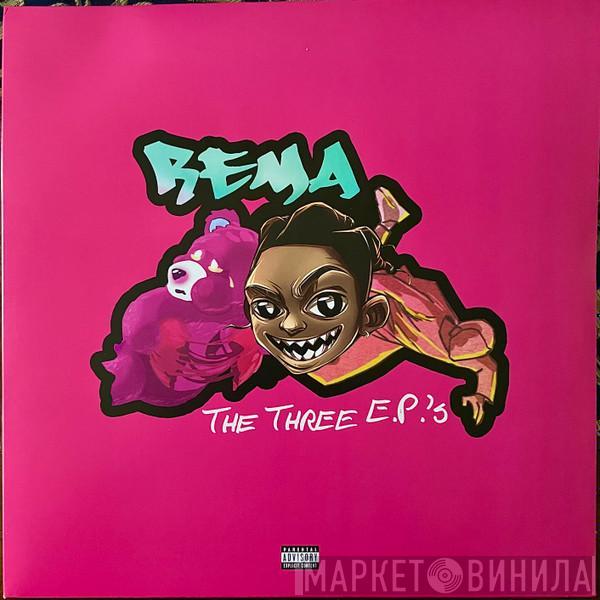 Rema - The Three E.P.'s