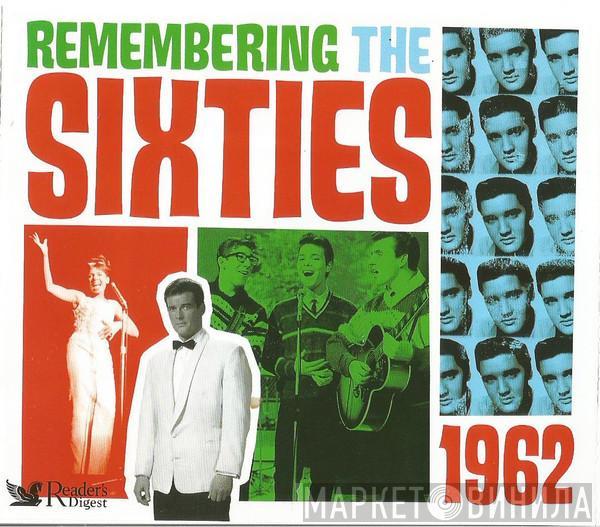  - Remembering The Sixties: 1962