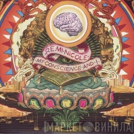 Remi Nicole - My Conscience And I