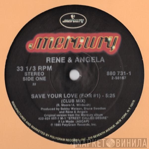 René & Angela - Save Your Love (For #1)