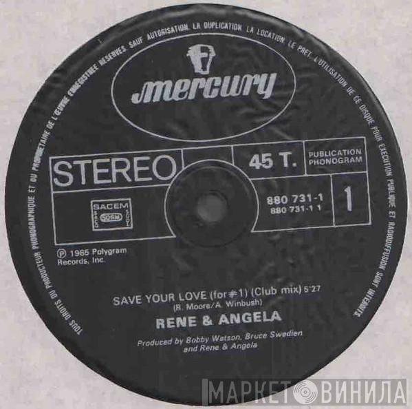 René & Angela  - Save Your Love (For #1)