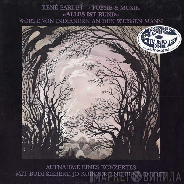 René Bardet, Poesie Und Musik - Alles Ist Rund - Worte Von Indianern An Den Weissen Mann