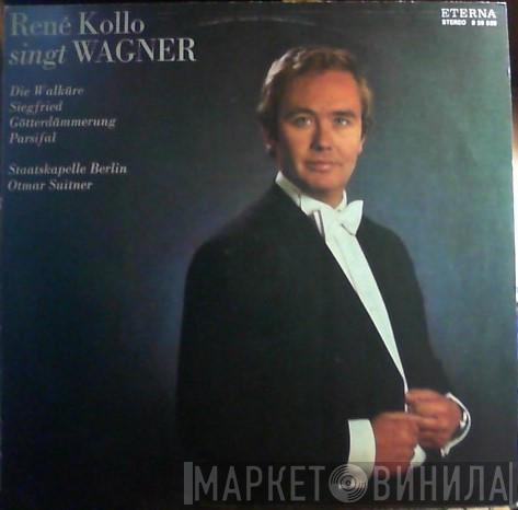 , René Kollo , Otmar Suitner , Staatskapelle Berlin  Richard Wagner  - René Kollo Singt Aus Opern Von Richard Wagner