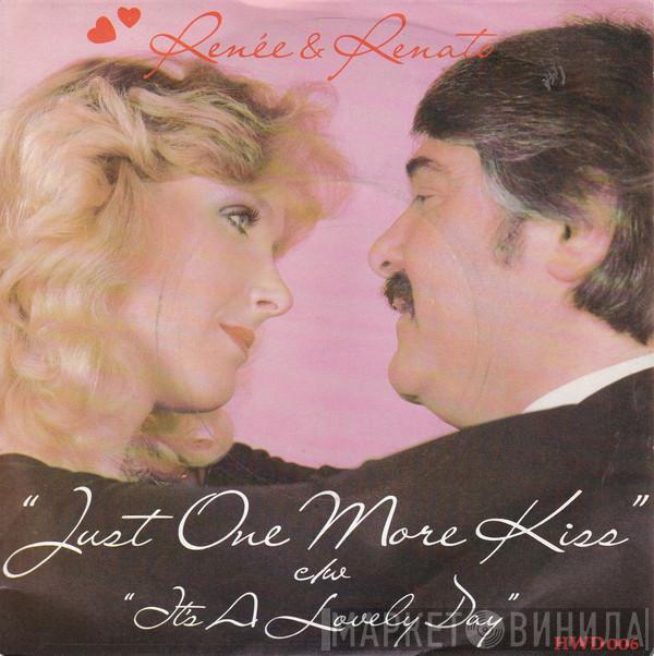 Renée & Renato - Just One More Kiss / It's A Lovely Day