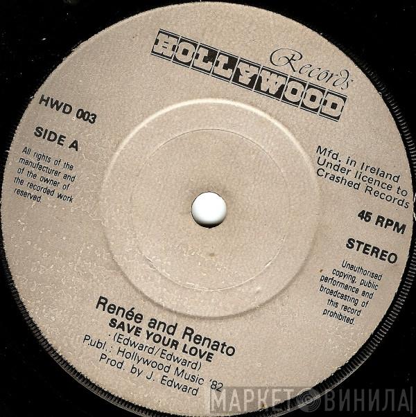 Renée & Renato - Save Your Love