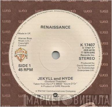 Renaissance  - Jekyll And Hyde