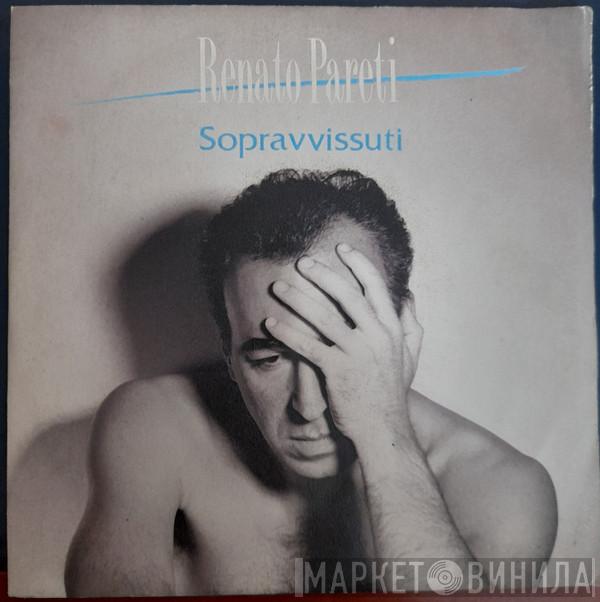  Renato Pareti  - Sopravvissuti