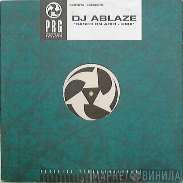Rene Ablaze - Based On Acid - Rmx