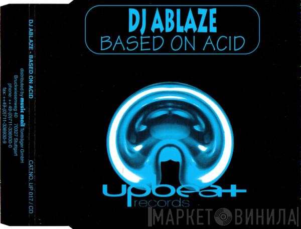  Rene Ablaze  - Based On Acid