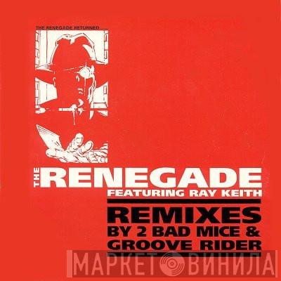 Renegade, Ray Keith - Terrorist / Something I Feel (Remixes)