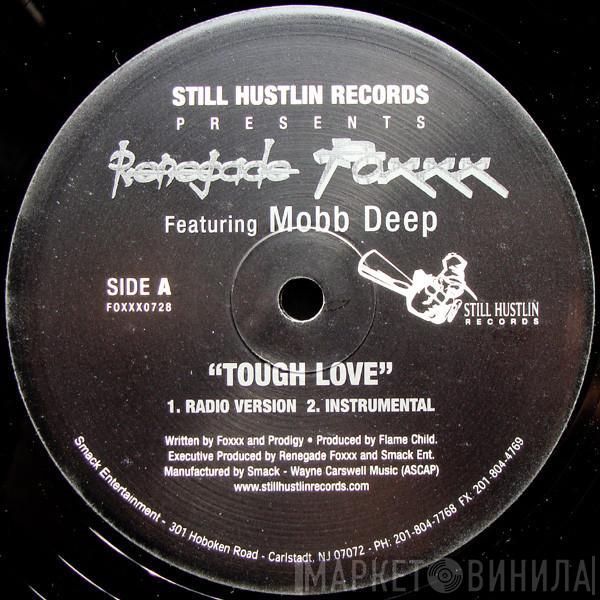 Renegade Foxxx, Mobb Deep - Tough Love