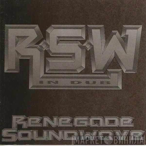  Renegade Soundwave  - In Dub