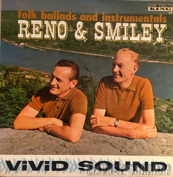  Reno And Smiley  - Folk Ballads And Instrumentals