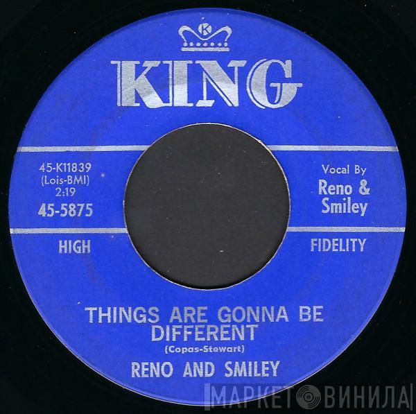  Reno And Smiley  - Things Are Gonna Be Different