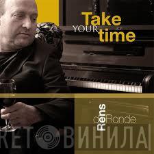 Rens De Ronde - Take Your Time