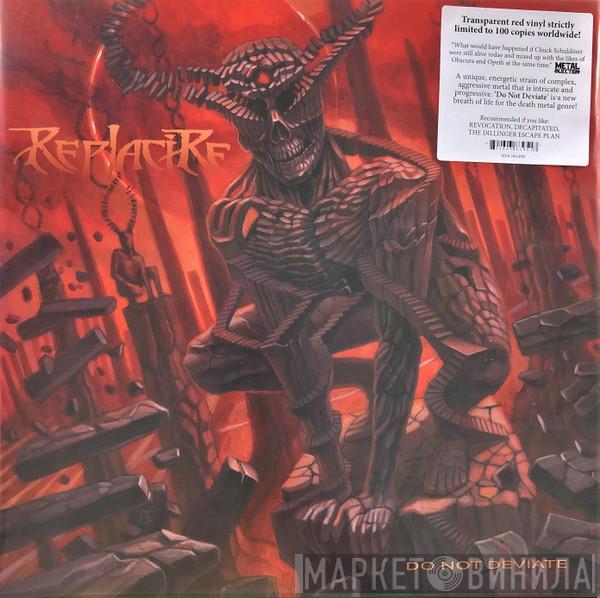 Replacire - Do Not Deviate