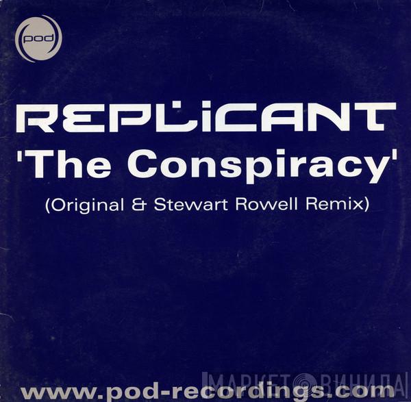 Replicant  - The Conspiracy