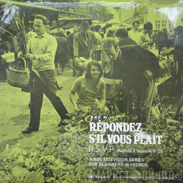  - Repondez S'Il Vous Plaît - R.S.V.P. Record 2: Lessons 11-20