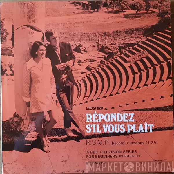 - Repondez S'Il Vous Plaît R.S.V.P. Record 3: Lessons 21-29