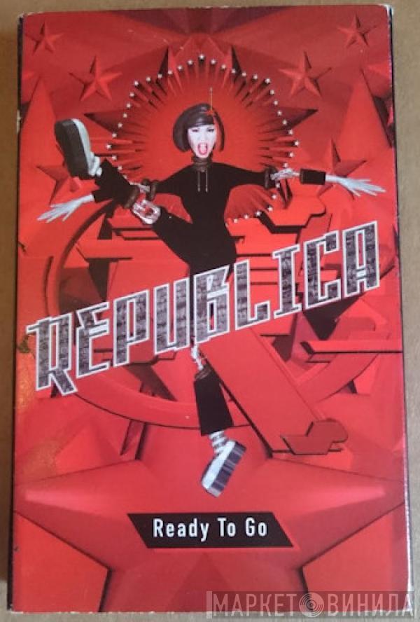 Republica - Ready To Go