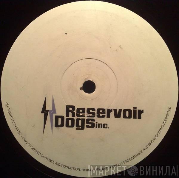 Reservoir Dogs - Planet Series: Planet Earth