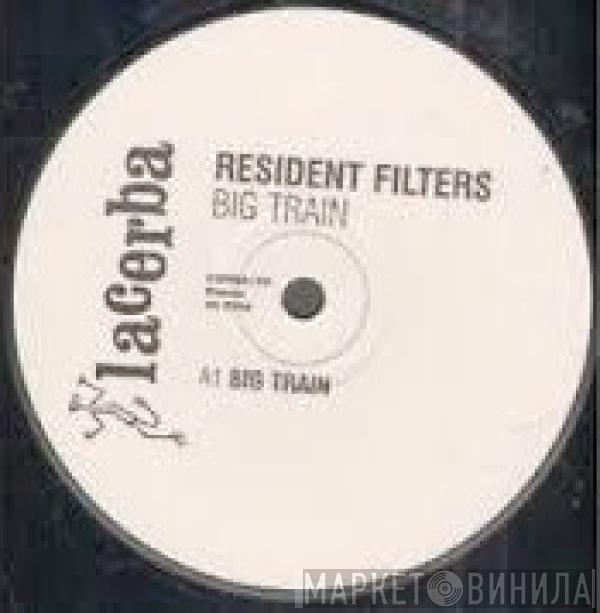 Resident Filters - Big Train