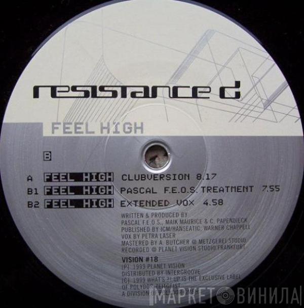  Resistance D  - Feel High