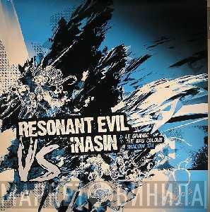 Resonant Evil, Inasin - Le Grande / The Bad Colour