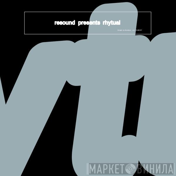 Resound - Resound Presents Rhytual
