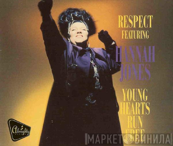 Respect, Hannah Jones - Young Hearts Run Free