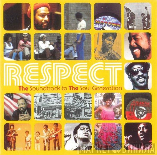  - Respect - The Soundtrack To The Soul Generation