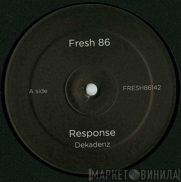 Response - Dekadenz