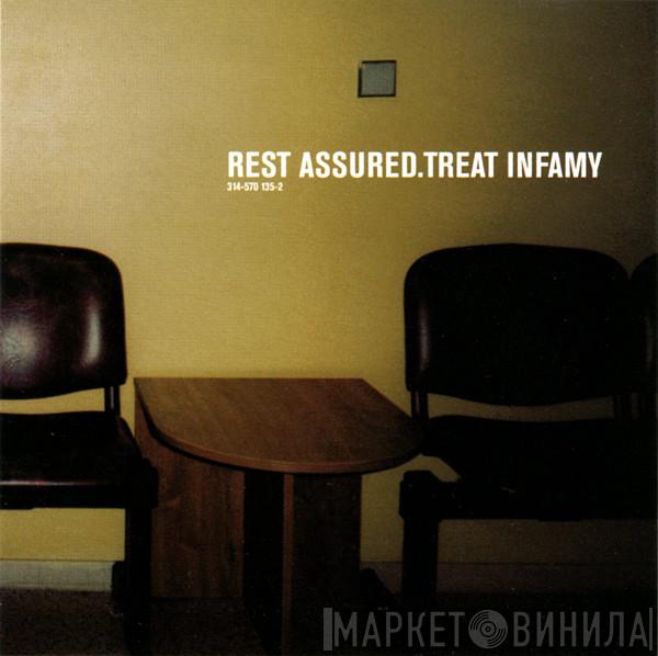  Rest Assured  - Treat Infamy