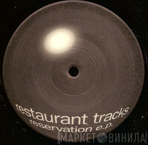 Restaurant Tracks - Reservation E.P.