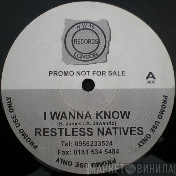 Restless Natives - I Wanna Know