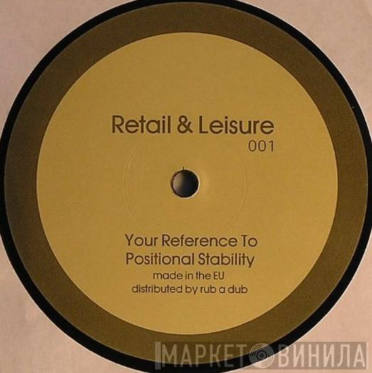 Retail & Leisure - Your Reference To Positional Stability