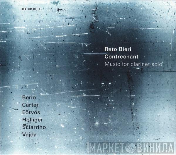 - Reto Bieri , Luciano Berio , Elliott Carter , Peter Eötvös , Heinz Holliger , Salvatore Sciarrino  Gergely Vajda  - Contrechant (Music For Clarinet Solo)