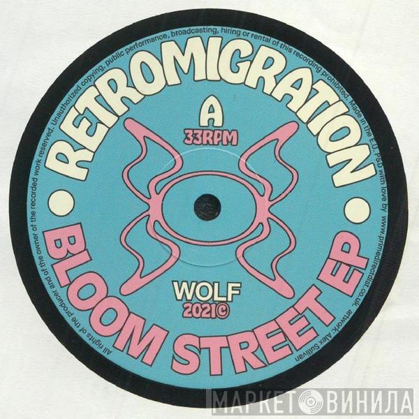 Retromigration - Bloom Street EP