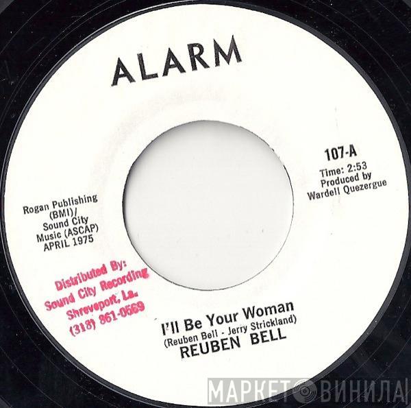 Reuben Bell - I'll Be Your Woman