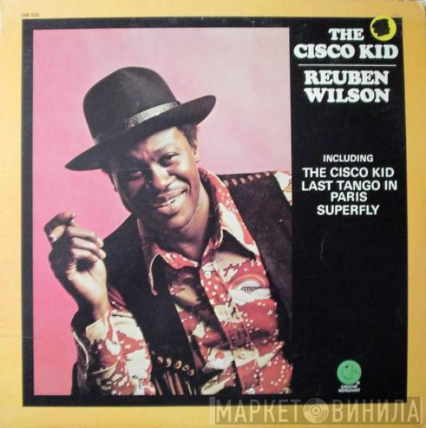 Reuben Wilson - The Cisco Kid