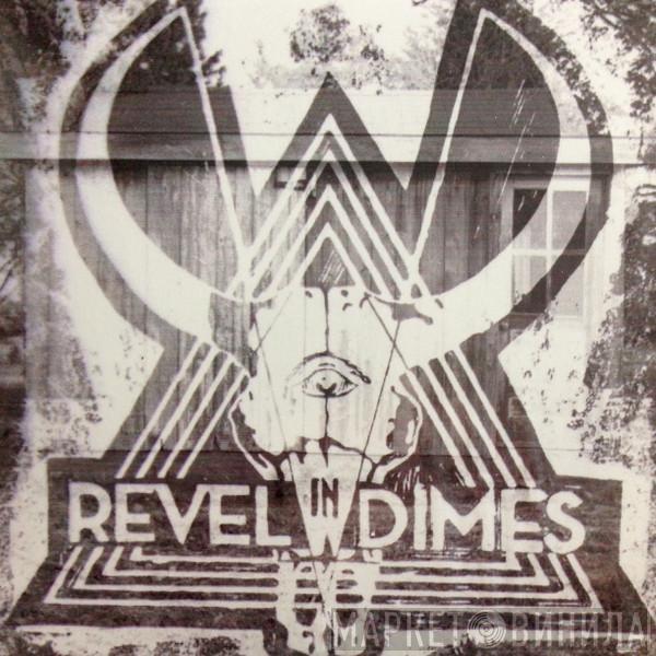  Revel In Dimes  - Revel In Dimes