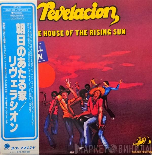  Revelacion  - The House Of The Rising Sun