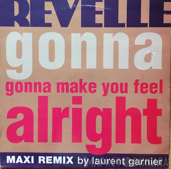 Revelle - Gonna Make You Feel Alright (Remix)