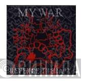 Revenge Therapy, My War - Revenge Therapy / My War